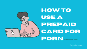 Read more about the article How to use a prepaid card for porn